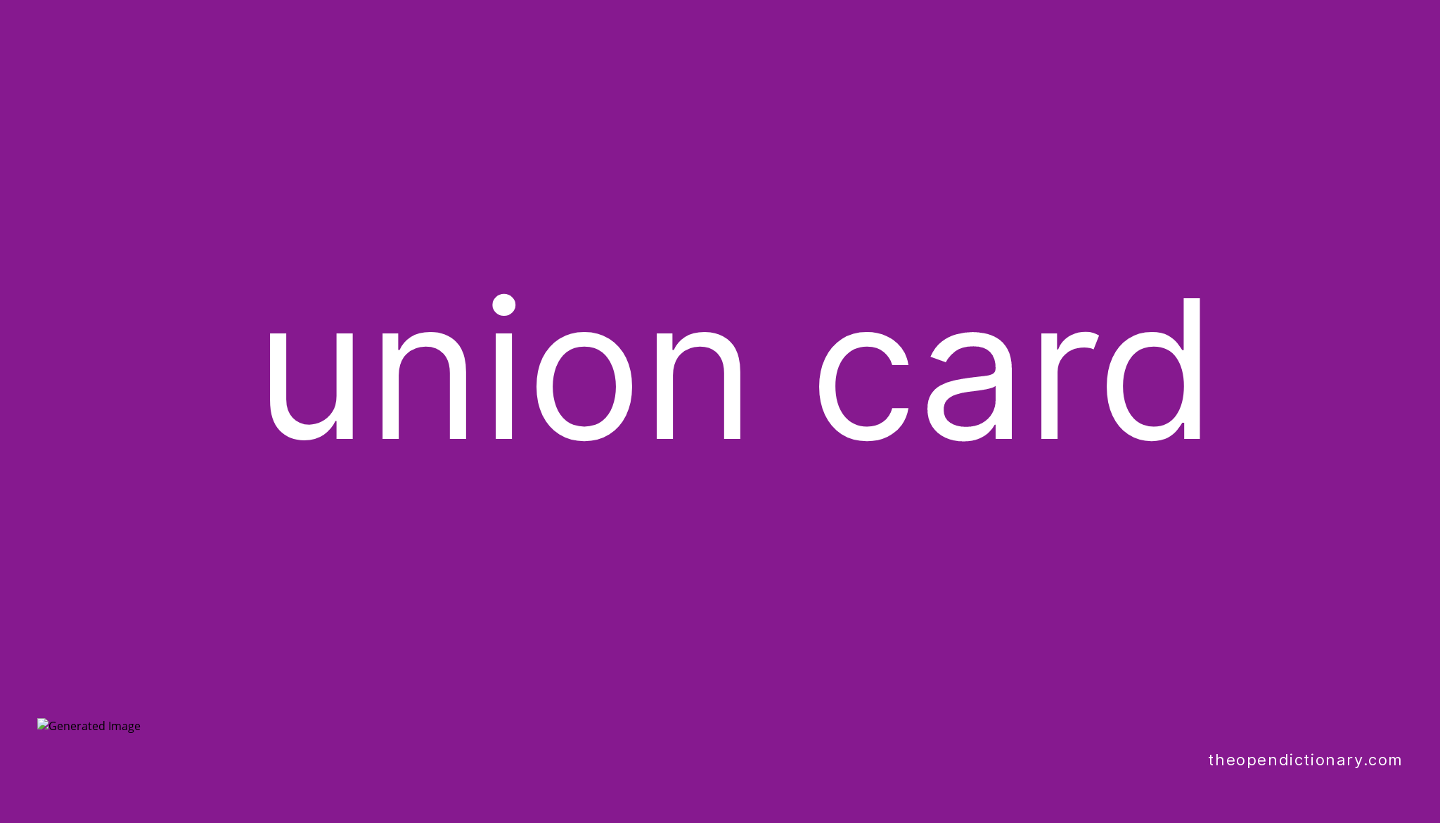 union-card-meaning-of-union-card-definition-of-union-card-example